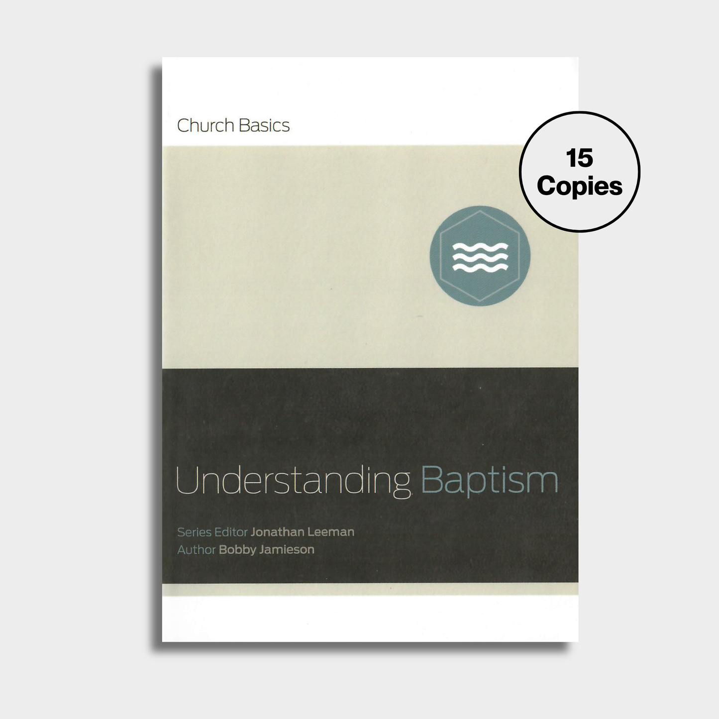 Understanding Baptism Bundle (15 Copies)