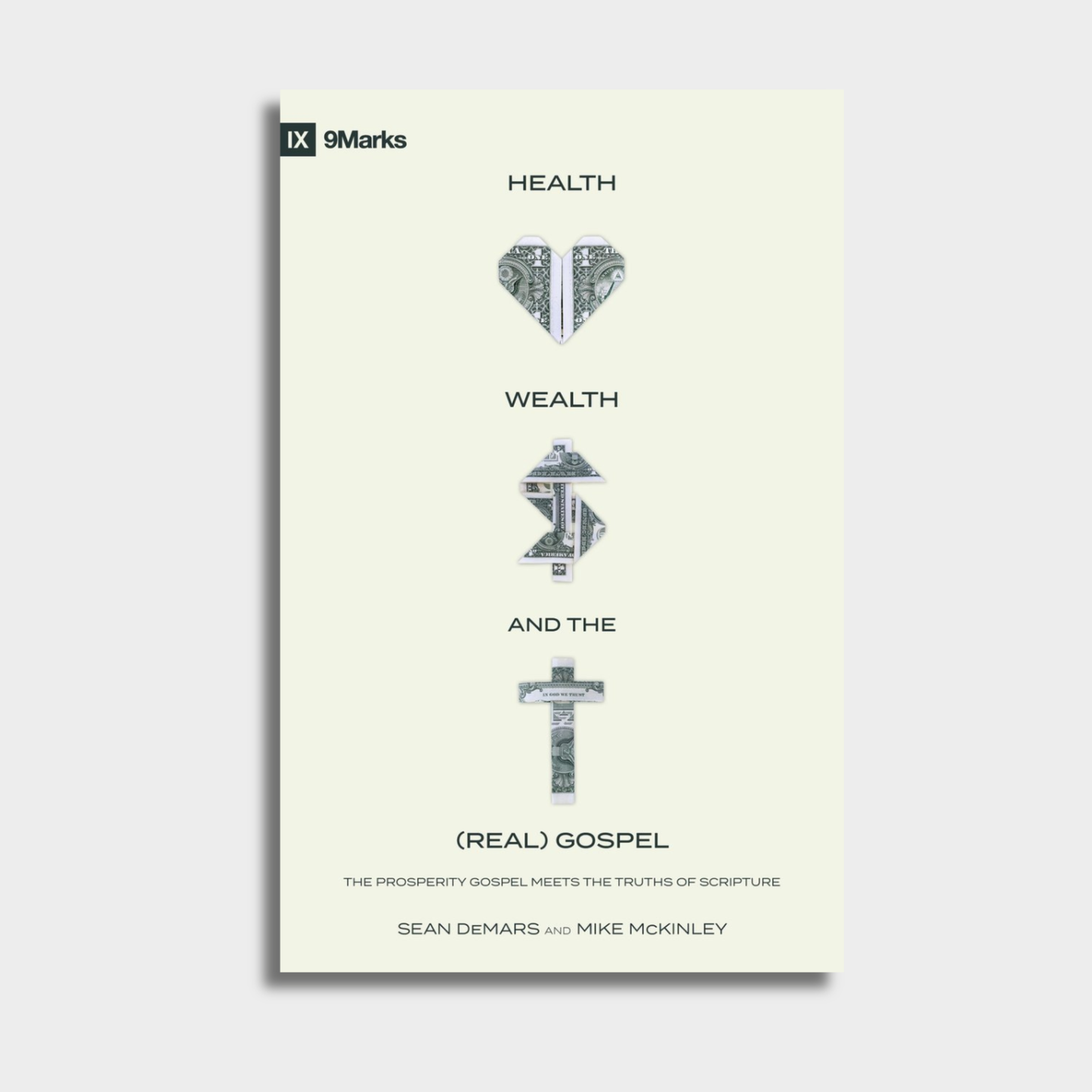 Health, Wealth, and the (Real) Gospel