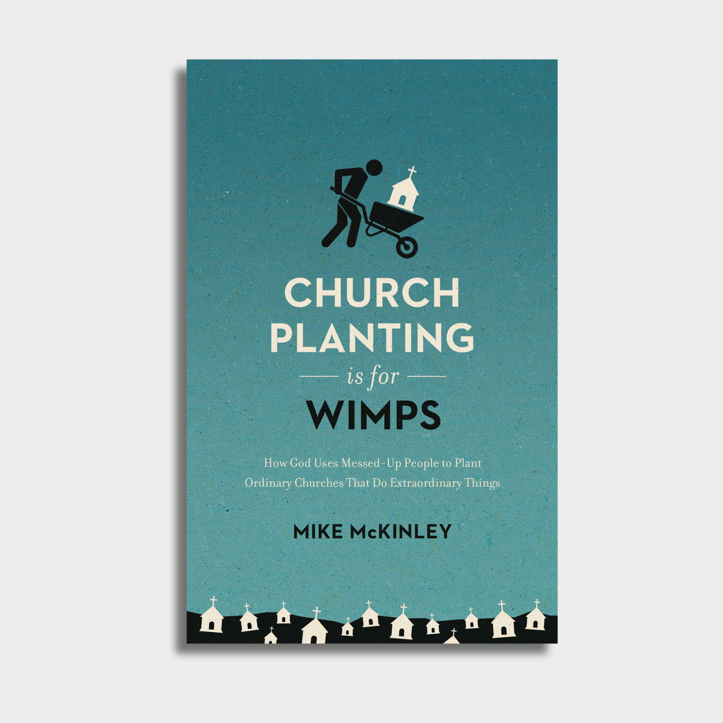Church Planting is for Wimps