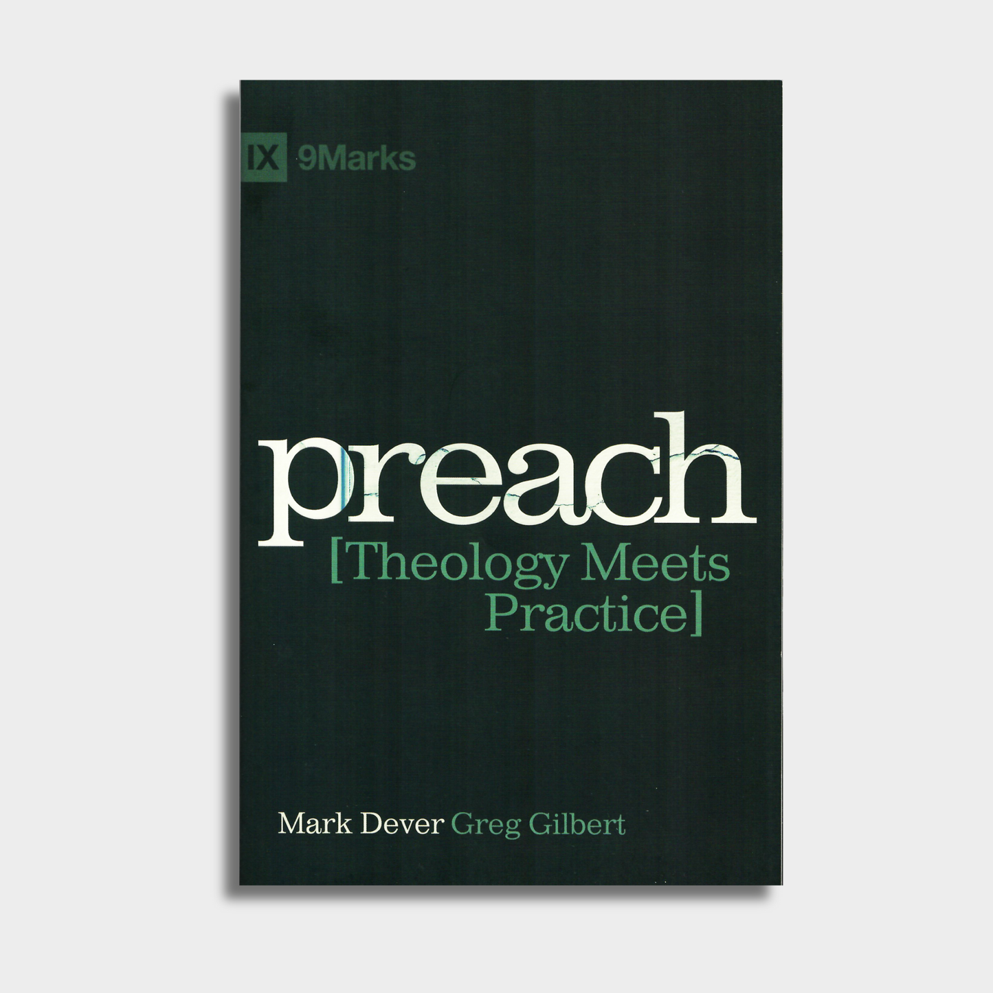 Preach: Theology Meets Practice