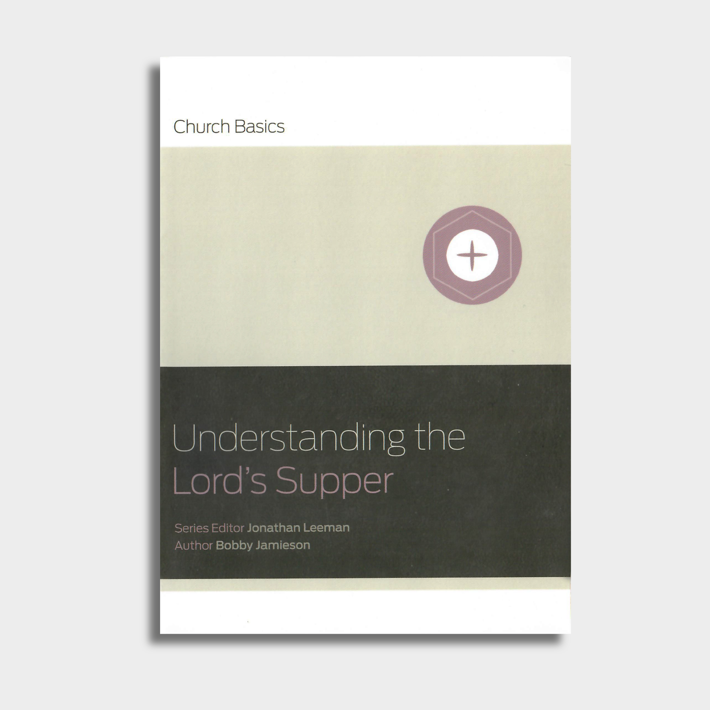 Understanding The Lord's Supper