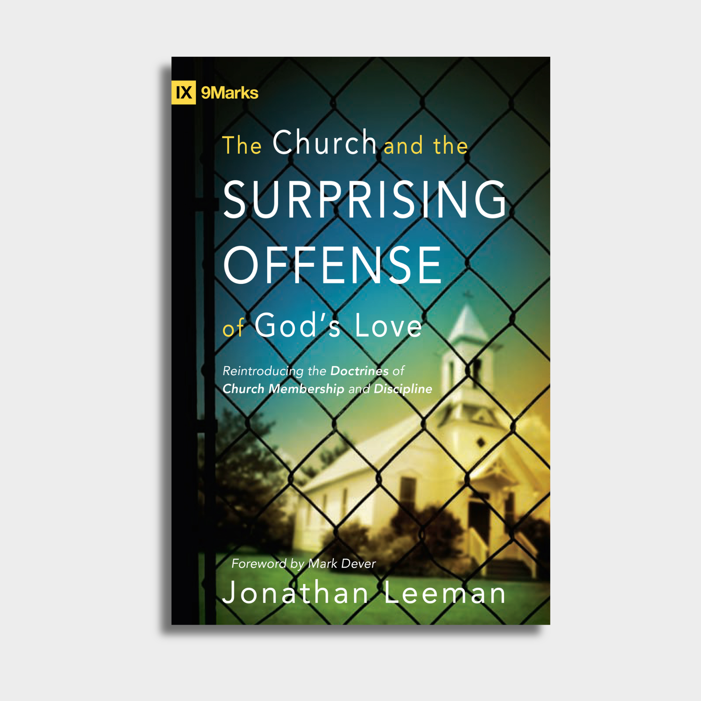 The Church and the Surprising Offense of God's Love