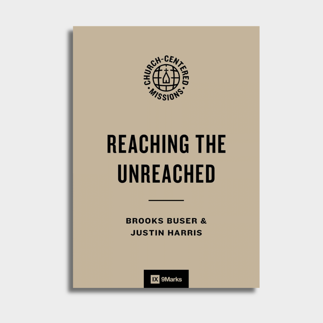 Reaching the Unreached (PRE-ORDER)
