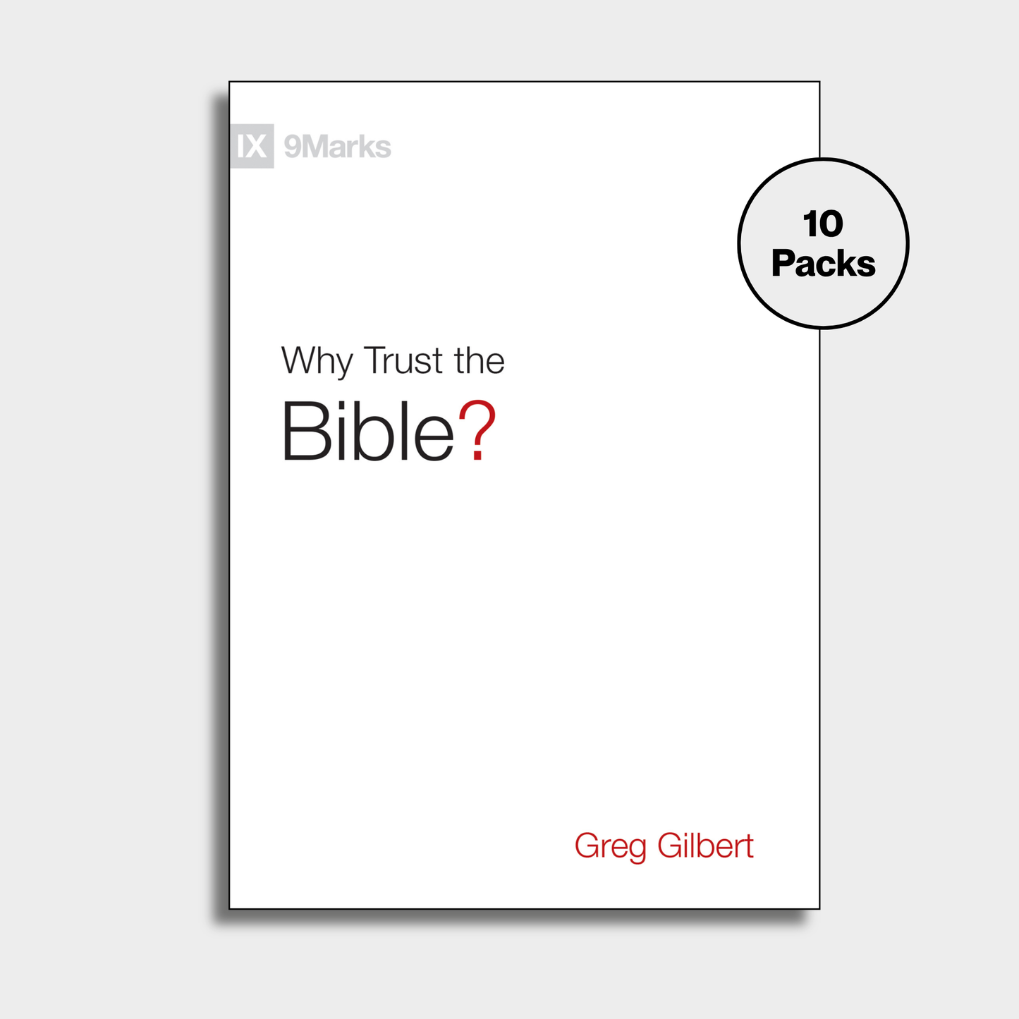 Why Trust the Bible? (Tracts) 10 Packs Bundle