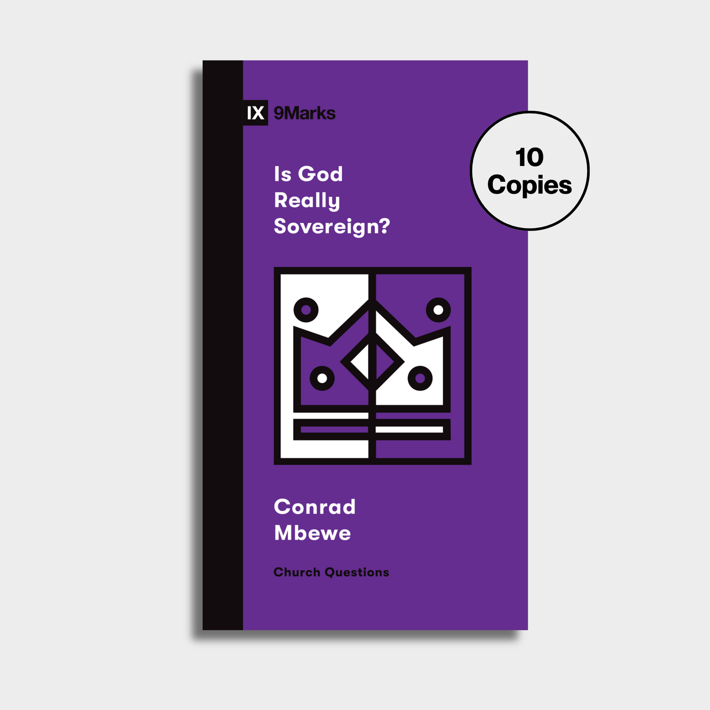 Is God Really Sovereign? Bundle (10 Copies)