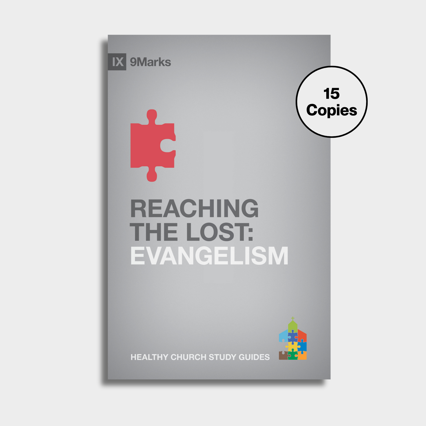 Reaching the Lost: Evangelism Bundle (15 Copies)