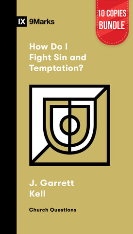 How Do I Fight Sin and Temptation? Bundle (10 Copies)