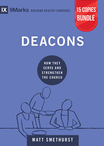 Deacons Bundle (15 Copies)