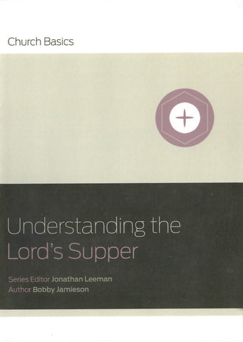 Understanding The Lord's Supper