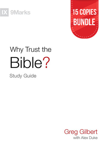Why Trust the Bible? Study Guide Bundle (15 Copies)