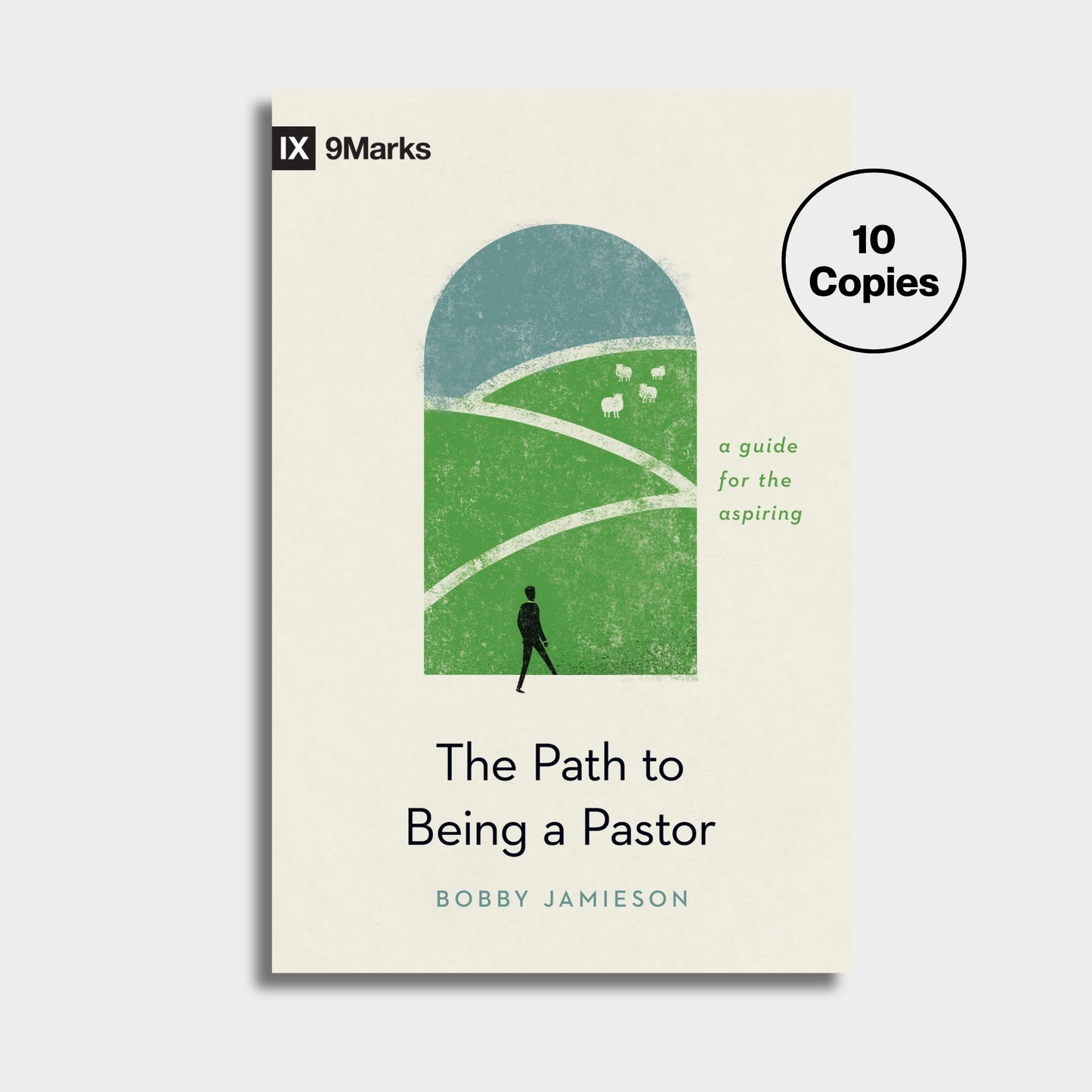 The Path to Being a Pastor Bundle (10 Copies)