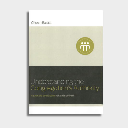 Understanding the Congregation's Authority