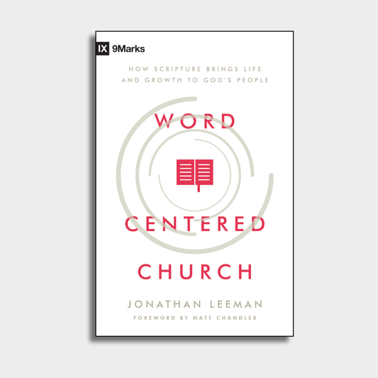 Word-Centered Church