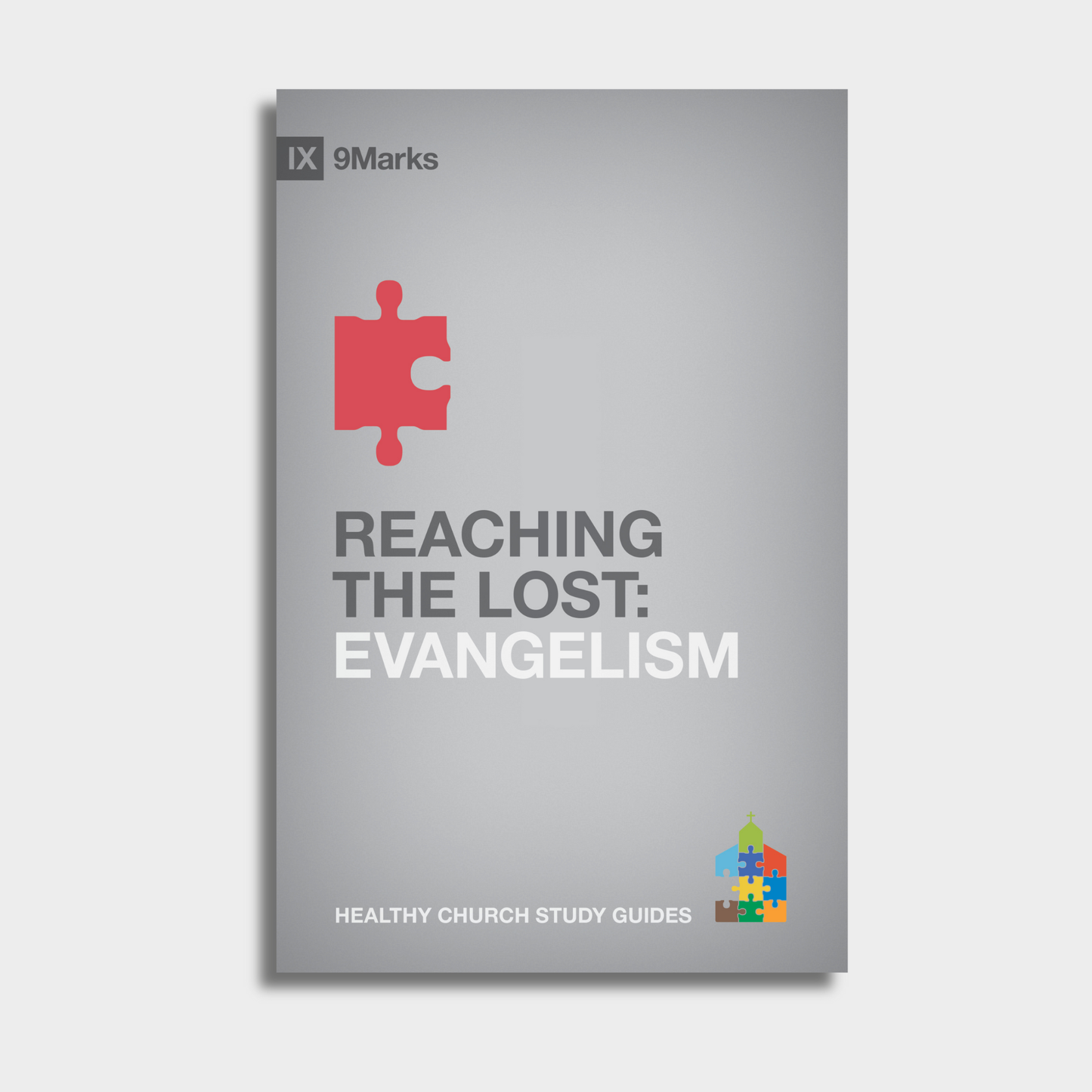 Reaching The Lost: Evangelism