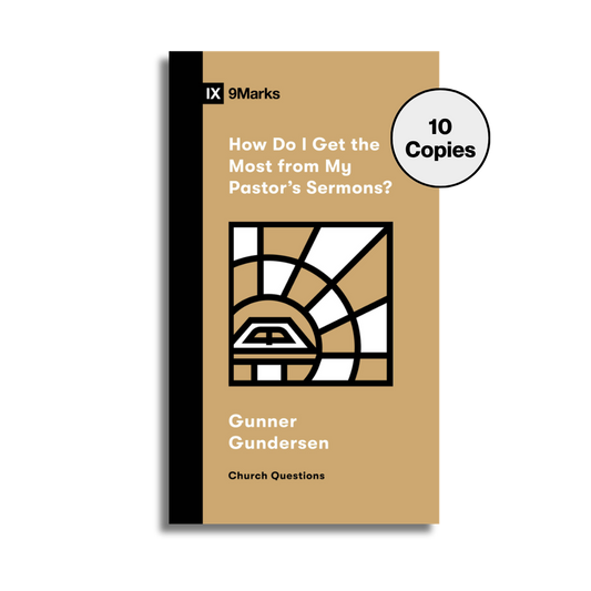 How Do I Get the Most from My Pastor's Sermons? (10 copies Bundle) (Preorder)