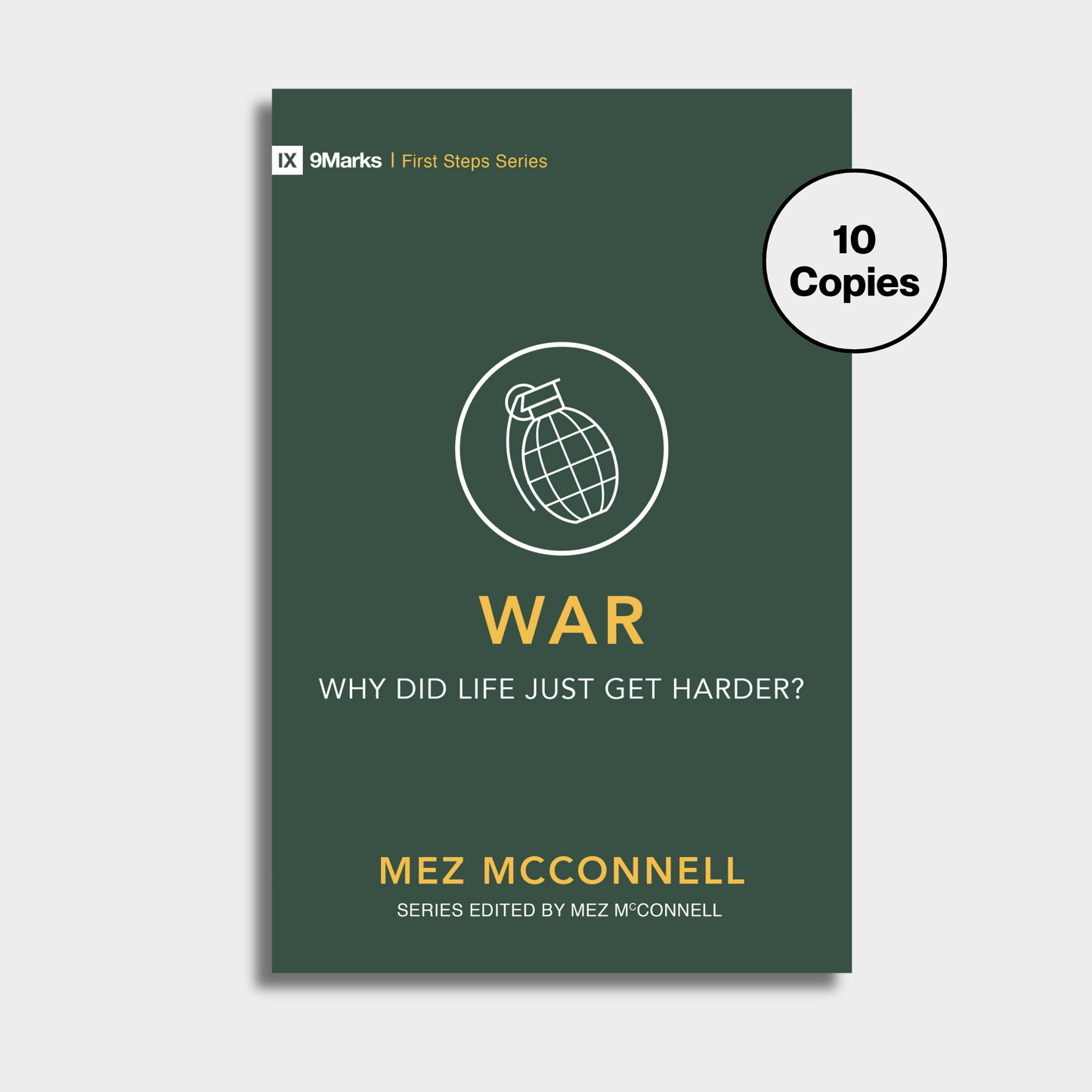War – Why Did Life Just Get Harder? Bundle (10 Copies)