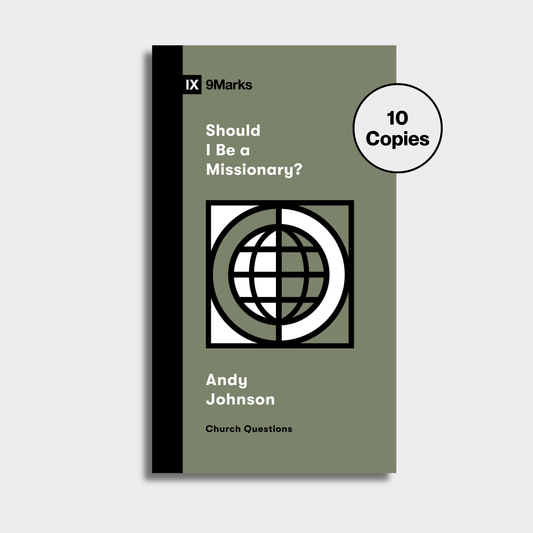 Should I Be a Missionary? Bundle (10 Copies)