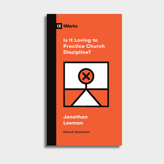 1 Case - Is It Loving to Practice Church Discipline?