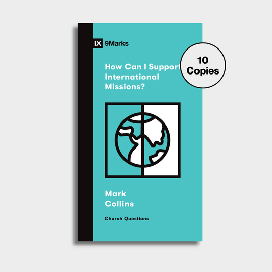 How Can I Support International Missions? Bundle (10 Copies)
