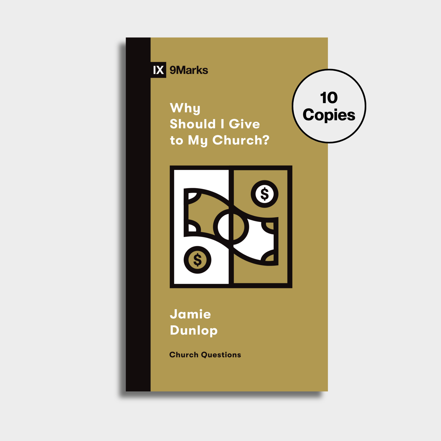 Why Should I Give to My Church? Bundle (10 Copies)