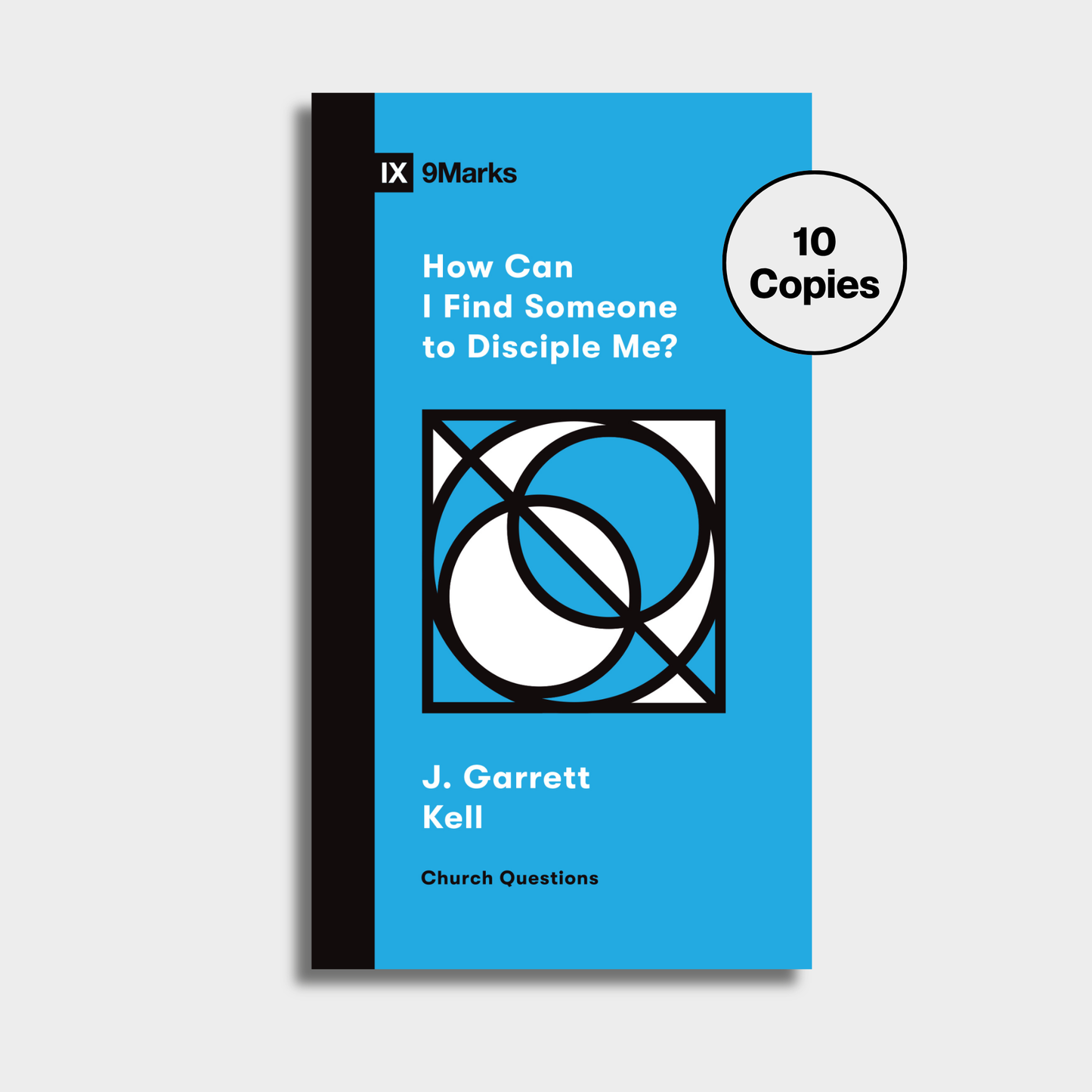 How Can I Find Someone to Disciple Me? Bundle (10 Copies)