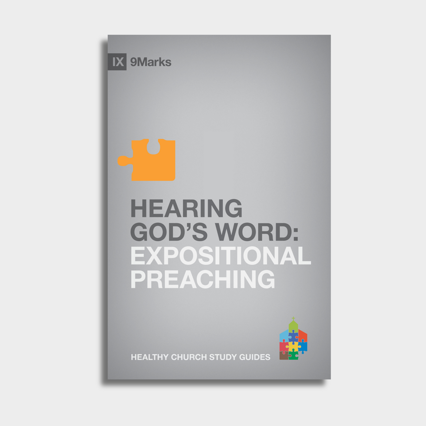Hearing God's Word: Expositional Preaching