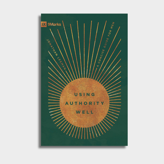 Using Authority Well: A Concise Guide for Men