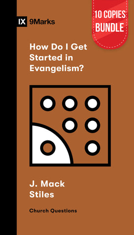 How Do I Get Started in Evangelism? Small Group Bundle (10 Copies)