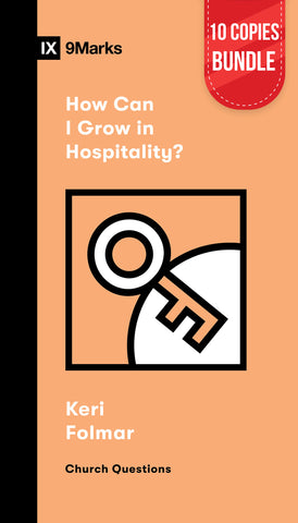 How Can I Grow in Hospitality? Small Group Bundle (10 Copies)