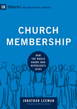 1 Case - Church Membership by Jonathan Leeman