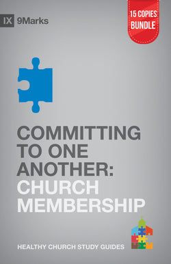 Committing to One Another: Church Membership Small Group Bundle (15 Copies)