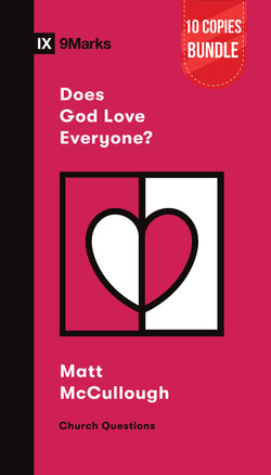 Does God Love Everyone? Small Group Bundle (10 Copies)