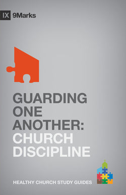 1 Case - Guarding One Another: Church Discipline by Bobby Jamieson