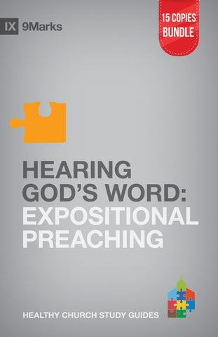 Hearing God's Word: Expositional Preaching Small Group Bundle (15 Copies)