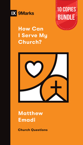How Can I Serve My Church? Small Group Bundle (10 Copies)