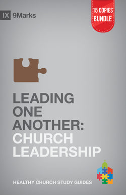 Leading One Another: Church Leadership Small Group Bundle (15 Copies)