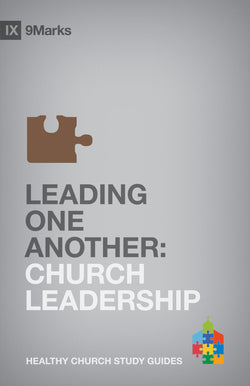 1 Case - Leading One Another: Church Leadership by Bobby Jamieson