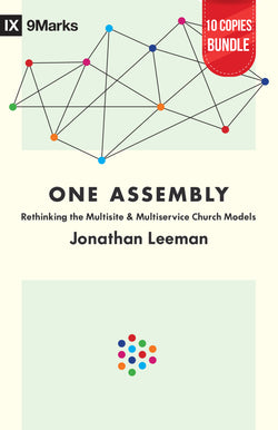 One Assembly: Rethinking the Multisite and Multiservice Church Models SMALL GROUP BUNDLE (10 COPIES)