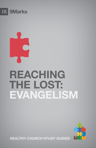 1 Case - Reaching The Lost: Evangelism by Bobby Jamieson
