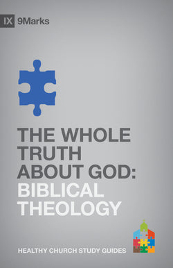 1 Case - The Whole Truth About God: Biblical Theology by Bobby