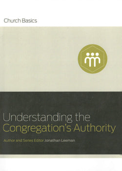 Understanding the Congregation's Authority