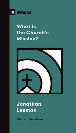 What Is the Church's Mission?