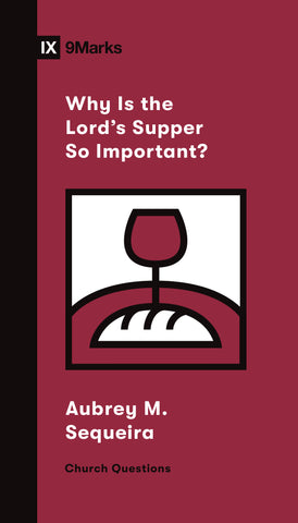 1 Case - Why Is the Lord's Supper So Important?